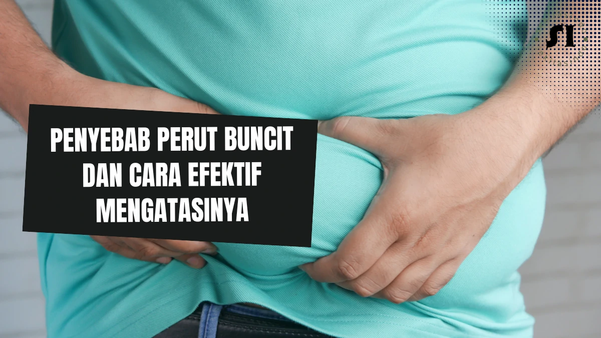 Penyebab-Perut-Buncit-dan-Cara-Efektif-Mengatasinya